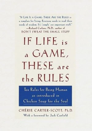 If life is a game, these are the rules
