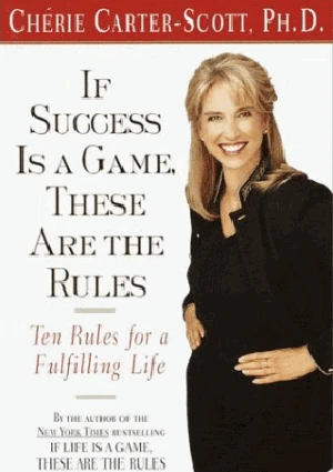 If Success Is A Game, These Are The Rules