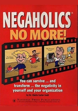 Negaholics No More!