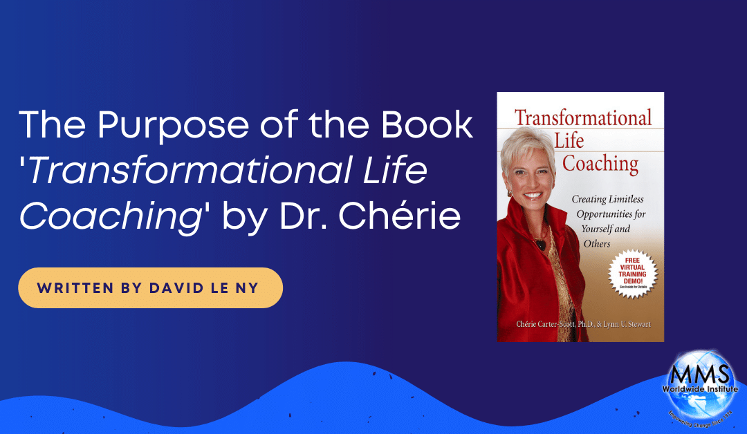 The Purpose of the Book ‘Transformational Life Coaching’